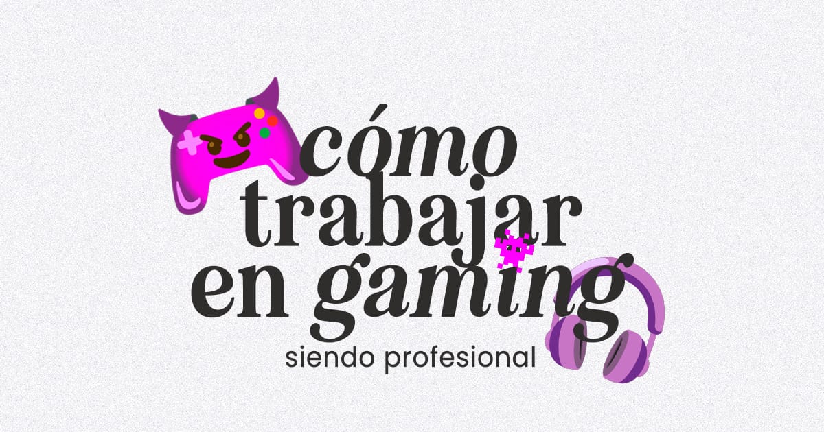 como-trabajar-en-videojuegos-latinoamerica trabajar en la industria de videojuegos